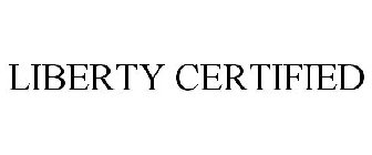 LIBERTY CERTIFIED