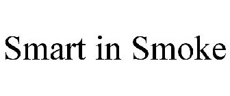 SMART IN SMOKE