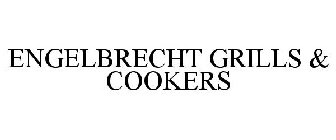 ENGELBRECHT GRILLS & COOKERS