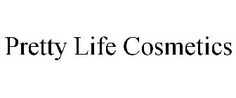 PRETTY LIFE COSMETICS