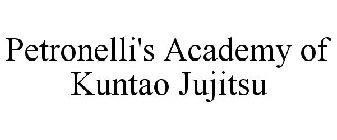 PETRONELLI'S ACADEMY OF KUNTAO JUJITSU