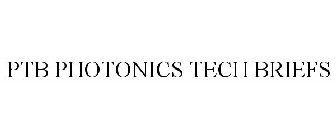 PTB PHOTONICS TECH BRIEFS