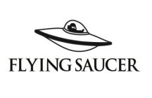 FLYING SAUCER