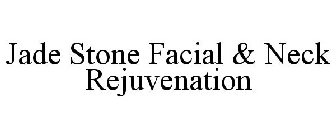 JADE STONE FACIAL & NECK REJUVENATION