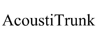 ACOUSTITRUNK