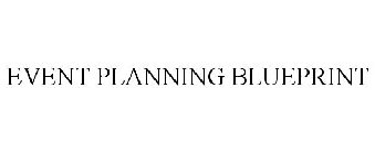 EVENT PLANNING BLUEPRINT
