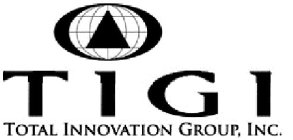 TIGI TOTAL INNOVATION GROUP, INC.