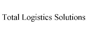 TOTAL LOGISTICS SOLUTIONS