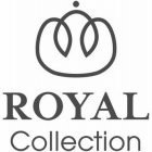 ROYAL COLLECTION