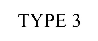 TYPE THREE