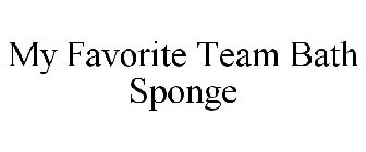 MY FAVORITE TEAM BATH SPONGE