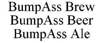 BUMPASS BREW BUMPASS BEER BUMPASS ALE
