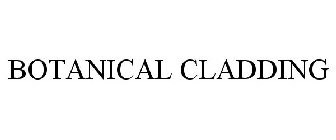 BOTANICAL CLADDING