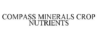 COMPASS MINERALS CROP NUTRIENTS