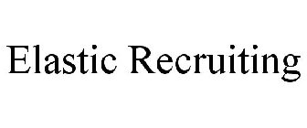 ELASTIC RECRUITING