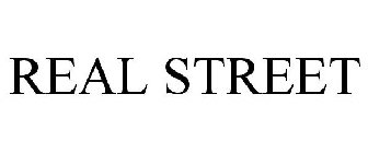 REAL STREET