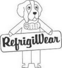 REFRIGIWEAR