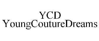 YCD YOUNGCOUTUREDREAMS