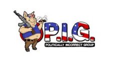 P.I.G. POLITICALLY INCORRECT GROUP