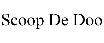 SCOOP DE DOO