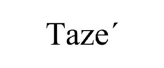 TAZE´