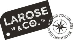 LAROSE & CO. 1918 LE MEILLEUR D'ICI ET D'AILLEURS THE BEST FROM NEAR & FAR