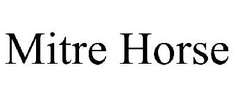 MITRE HORSE