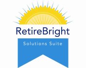 RETIRE BRIGHT SOLUTIONS SUITE