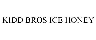 KIDD BROS ICE HONEY