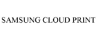 SAMSUNG CLOUD PRINT