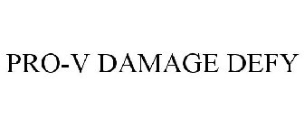 PRO-V DAMAGE DEFY