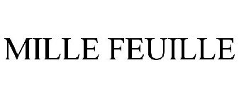 MILLE FEUILLE
