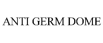 ANTI GERM DOME