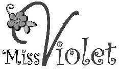 MISS VIOLET
