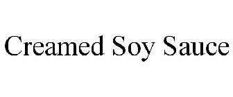 CREAMED SOY SAUCE