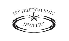 LET FREEDOM RING JEWELRY