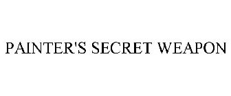 PAINTER'S SECRET WEAPON