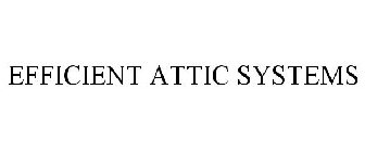 EFFICIENT ATTIC SYSTEMS