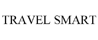 TRAVEL SMART