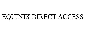 EQUINIX DIRECT ACCESS