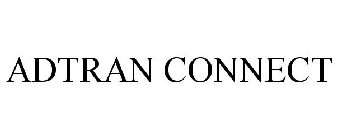 ADTRAN CONNECT