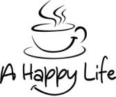A HAPPY LIFE