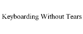 KEYBOARDING WITHOUT TEARS