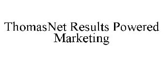 THOMASNET RESULTS POWERED MARKETING