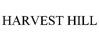HARVEST HILL