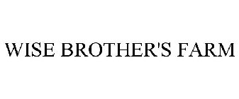 WISE BROTHER'S FARM