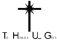 TO HONOR U... GOD
