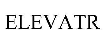 ELEVATR