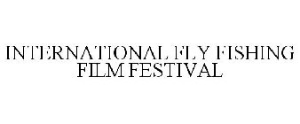 INTERNATIONAL FLY FISHING FILM FESTIVAL