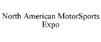 NORTH AMERICAN MOTORSPORTS EXPO